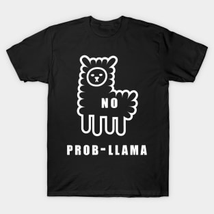 No prob llama gifts pajamas  funny llama gift t-shirt T-Shirt